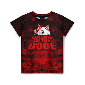 Детская футболка 3D с принтом Dawn of the Doge в Петрозаводске, 100% гипоаллергенный полиэфир | прямой крой, круглый вырез горловины, длина до линии бедер, чуть спущенное плечо, ткань немного тянется | Тематика изображения на принте: dog | doge | walking dead | zombie | додж | зомби | мем | собака | ходячие мертвецы