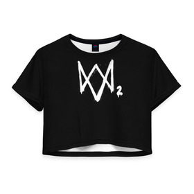 Женская футболка 3D укороченная с принтом Watch Dogs 2 лого в Петрозаводске, 100% полиэстер | круглая горловина, длина футболки до линии талии, рукава с отворотами | logo | watchdogs