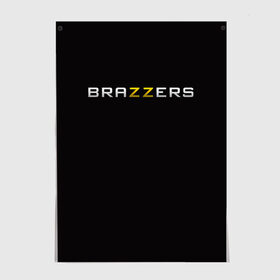 Постер с принтом Brazzers в Петрозаводске, 100% бумага
 | бумага, плотность 150 мг. Матовая, но за счет высокого коэффициента гладкости имеет небольшой блеск и дает на свету блики, но в отличии от глянцевой бумаги не покрыта лаком | 