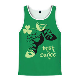 Мужская майка 3D с принтом Ireland, Irish dance в Петрозаводске, 100% полиэстер | круглая горловина, приталенный силуэт, длина до линии бедра. Пройма и горловина окантованы тонкой бейкой | background | black | clover | dance | green | ireland | irish | petal | soft shoes | зеленый | ирландия | ирландский | клевер | лепесток | мягкая | обувь | танец | фон | черная