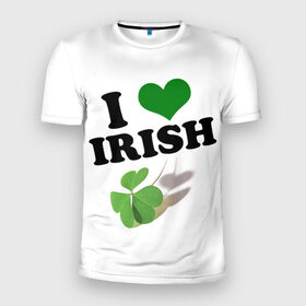 Мужская футболка 3D спортивная с принтом Ireland, I love Irish в Петрозаводске, 100% полиэстер с улучшенными характеристиками | приталенный силуэт, круглая горловина, широкие плечи, сужается к линии бедра | 