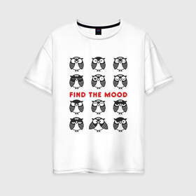 Женская футболка хлопок Oversize с принтом Совы Найди свое настроение в Петрозаводске, 100% хлопок | свободный крой, круглый ворот, спущенный рукав, длина до линии бедер
 | настроение | совушка | совы | эмоции