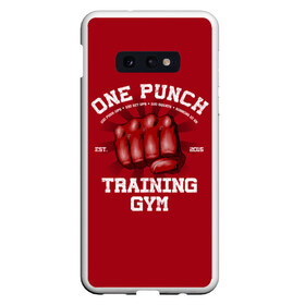 Чехол для Samsung S10E с принтом One Punch Gym в Петрозаводске, Силикон | Область печати: задняя сторона чехла, без боковых панелей | boxing | combat | fight | fighter | kickboxing | muay thai | wrestling | боец | бой | бокс | боксер | драка | кикбоксинг | май тай