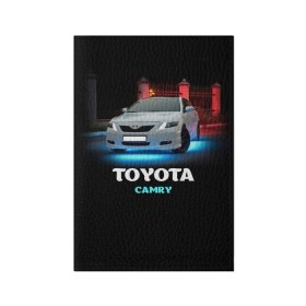 Обложка для паспорта матовая кожа с принтом Toyota Camry в Петрозаводске, натуральная матовая кожа | размер 19,3 х 13,7 см; прозрачные пластиковые крепления | camry | toyota | авто. автомобиль | камри | машина | тачка | тойота