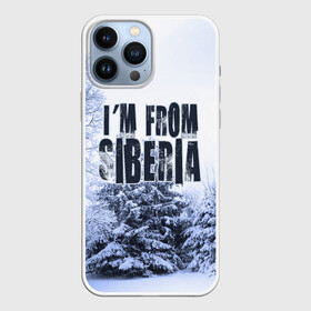 Чехол для iPhone 13 Pro Max с принтом Я из Сибири в Петрозаводске,  |  | Тематика изображения на принте: siberia | зима | россия | сибирь | снег | холод