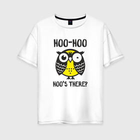 Женская футболка хлопок Oversize с принтом Owl Hoo-hoo! в Петрозаводске, 100% хлопок | свободный крой, круглый ворот, спущенный рукав, длина до линии бедер
 | bird | owl | няша | птица | сова | совунья | совушка | сыч
