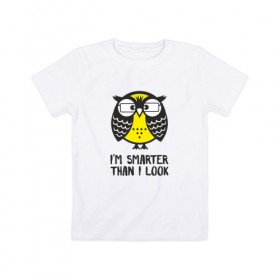 Детская футболка хлопок с принтом Smarter owl в Петрозаводске, 100% хлопок | круглый вырез горловины, полуприлегающий силуэт, длина до линии бедер | Тематика изображения на принте: 