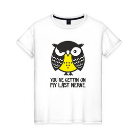 Женская футболка хлопок с принтом Nerves owl в Петрозаводске, 100% хлопок | прямой крой, круглый вырез горловины, длина до линии бедер, слегка спущенное плечо | bird | owl | няша | птица | сова | совунья | совушка | сыч