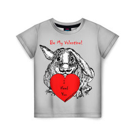 Детская футболка 3D с принтом Be my Valentine в Петрозаводске, 100% гипоаллергенный полиэфир | прямой крой, круглый вырез горловины, длина до линии бедер, чуть спущенное плечо, ткань немного тянется | Тематика изображения на принте: 14 | animal | be my valentine | february | heart | holiday | i need you | love | rabbit | valentines day | будь моей валентинкой | день святого валентина | животное | заяц | кролик | любовь | праздник | сердце | ты мне нужен | февраль