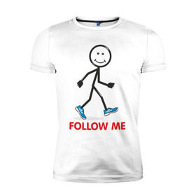 Мужская футболка премиум с принтом Follow me в Петрозаводске, 92% хлопок, 8% лайкра | приталенный силуэт, круглый вырез ворота, длина до линии бедра, короткий рукав | Тематика изображения на принте: 