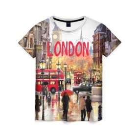 Женская футболка 3D с принтом Улицы Лондона в Петрозаводске, 100% полиэфир ( синтетическое хлопкоподобное полотно) | прямой крой, круглый вырез горловины, длина до линии бедер | england | london | united kingdom | англия | великобритания | город | лондон