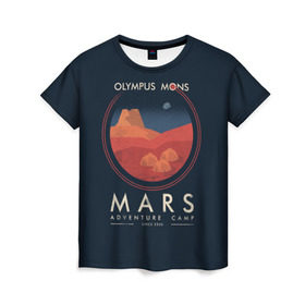 Женская футболка 3D с принтом Mars Adventure Camp в Петрозаводске, 100% полиэфир ( синтетическое хлопкоподобное полотно) | прямой крой, круглый вырез горловины, длина до линии бедер | cosmos | earth | galaxy | mars | moon | planet | space | stars | вселенная | галактика | звезды | земля | космос | луна | марс | планета