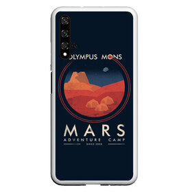 Чехол для Honor 20 с принтом Mars Adventure Camp в Петрозаводске, Силикон | Область печати: задняя сторона чехла, без боковых панелей | Тематика изображения на принте: cosmos | earth | galaxy | mars | moon | planet | space | stars | вселенная | галактика | звезды | земля | космос | луна | марс | планета