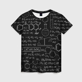 Женская футболка 3D с принтом Химия в Петрозаводске, 100% полиэфир ( синтетическое хлопкоподобное полотно) | прямой крой, круглый вырез горловины, длина до линии бедер | формула | шпаргалка