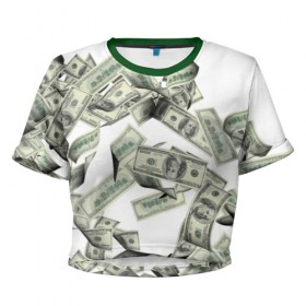 Женская футболка 3D укороченная с принтом Денежный ветер в Петрозаводске, 100% полиэстер | круглая горловина, длина футболки до линии талии, рукава с отворотами | баксы | банкноты | деньги | доллары | купюры
