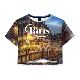 Женская футболка 3D укороченная с принтом Улицы Парижа в Петрозаводске, 100% полиэстер | круглая горловина, длина футболки до линии талии, рукава с отворотами | 