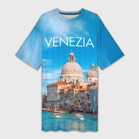 Платье-футболка 3D с принтом Венеция в Петрозаводске,  |  | boat | city | italy | mooring | sea | strait | street | temple area | venice | венеция | город | италия | лодки | море | площадь | причал | пролив | улицы | храм