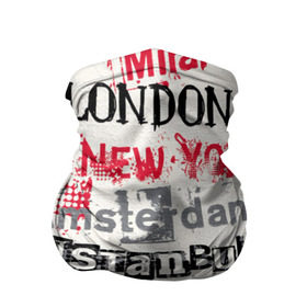 Бандана-труба 3D с принтом Текстовой арт в Петрозаводске, 100% полиэстер, ткань с особыми свойствами — Activecool | плотность 150‒180 г/м2; хорошо тянется, но сохраняет форму | amsterdam | istanbul | london | moscow | new york | paris | urban | амстердам | лондон | москва | нью йорк | париж | стамбул