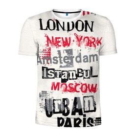 Мужская футболка 3D спортивная с принтом Текстовой арт в Петрозаводске, 100% полиэстер с улучшенными характеристиками | приталенный силуэт, круглая горловина, широкие плечи, сужается к линии бедра | amsterdam | istanbul | london | moscow | new york | paris | urban | амстердам | лондон | москва | нью йорк | париж | стамбул