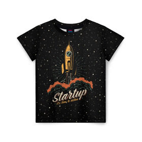 Детская футболка 3D с принтом Startup Space в Петрозаводске, 100% гипоаллергенный полиэфир | прямой крой, круглый вырез горловины, длина до линии бедер, чуть спущенное плечо, ткань немного тянется | cosmos | galaxy | planet | rocket | space | star | взлет | галактика | звезды | корабль | космос | планета | ракета