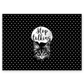 Поздравительная открытка с принтом Stop Talking в Петрозаводске, 100% бумага | плотность бумаги 280 г/м2, матовая, на обратной стороне линовка и место для марки
 | animal | beast | cat | feline | gentleman | kitty | meow | stop | talk | джентльмен | животное | зверь | кот | котенок | котик | кошка | мяу | разговор | стоп