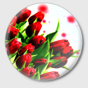 Значок с принтом Тюльпаны в Петрозаводске,  металл | круглая форма, металлическая застежка в виде булавки | flower | букет | весна | красные | цветочки | цветы