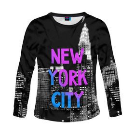 Женский лонгслив 3D с принтом Нью-Йорк в Петрозаводске, 100% полиэстер | длинные рукава, круглый вырез горловины, полуприлегающий силуэт | Тематика изображения на принте: america | capital | city | lights | new york | night | skyscrapers | tourism | usa | америка | город | ночь | нью йорк | огни | столица | сша | туризм