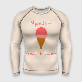 Мужской рашгард 3D с принтом All you need is love в Петрозаводске,  |  | food | ice cream | love | вкусно | еда | мороженое