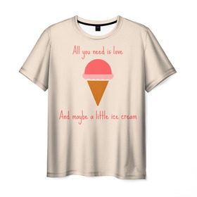 Мужская футболка 3D с принтом All you need is love в Петрозаводске, 100% полиэфир | прямой крой, круглый вырез горловины, длина до линии бедер | Тематика изображения на принте: food | ice cream | love | вкусно | еда | мороженое
