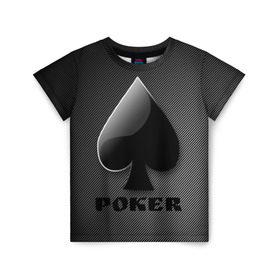 Детская футболка 3D с принтом Poker (пики) в Петрозаводске, 100% гипоаллергенный полиэфир | прямой крой, круглый вырез горловины, длина до линии бедер, чуть спущенное плечо, ткань немного тянется | Тематика изображения на принте: 