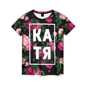 Женская футболка 3D с принтом Катя в Петрозаводске, 100% полиэфир ( синтетическое хлопкоподобное полотно) | прямой крой, круглый вырез горловины, длина до линии бедер | девочка | девушка | екатерина | женщина | имена | имя | катерина | катька | катя | рина | роза | цвет