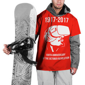 Накидка на куртку 3D с принтом 100 лет революции в Петрозаводске, 100% полиэстер |  | 100 лет революции | vr | великая октябрьская революция | ленин | юбилей