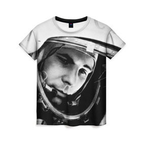 Женская футболка 3D с принтом Юрий Гагарин в Петрозаводске, 100% полиэфир ( синтетическое хлопкоподобное полотно) | прямой крой, круглый вырез горловины, длина до линии бедер | первый космонавт