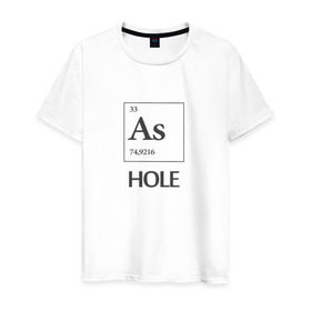 Мужская футболка хлопок с принтом As Hole в Петрозаводске, 100% хлопок | прямой крой, круглый вырез горловины, длина до линии бедер, слегка спущенное плечо. | Тематика изображения на принте: мат | пафос | таблица менделеева | химия | юмор