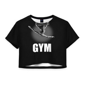 Женская футболка 3D укороченная с принтом Gym в Петрозаводске, 100% полиэстер | круглая горловина, длина футболки до линии талии, рукава с отворотами | girl | jump | sport | sportswoman | гимнастика | девушка | прыжок | спорт | спортсменка | фитнес