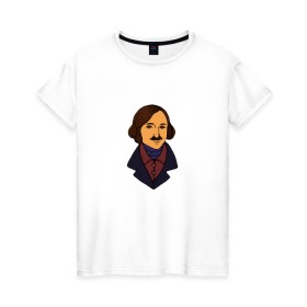 Женская футболка хлопок с принтом Гоголь в Петрозаводске, 100% хлопок | прямой крой, круглый вырез горловины, длина до линии бедер, слегка спущенное плечо | гоголь | драматург | критик | мертвые души | писатель