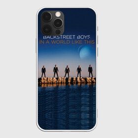 Чехол для iPhone 12 Pro Max с принтом In A World Like This в Петрозаводске, Силикон |  | Тематика изображения на принте: backstreet boys | bsb