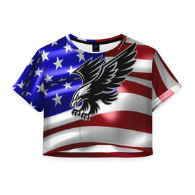 Женская футболка 3D укороченная с принтом Флаг США с орлом в Петрозаводске, 100% полиэстер | круглая горловина, длина футболки до линии талии, рукава с отворотами | usa | америка | белоголовый | герб | государство | доллар | дядя сэм | звездно полосатый флаг | лысый | нато | оон | орел | птица | свобода | символ | соединённые штаты америки | страна | сша | штат