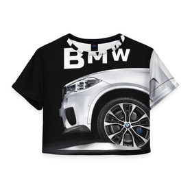 Женская футболка 3D укороченная с принтом BMW белая в Петрозаводске, 100% полиэстер | круглая горловина, длина футболки до линии талии, рукава с отворотами | bmw | x3 x4 x5 x6 x7 x8 | авто | автомобиль | блатная | бмв | бумер | бэха | иномарка | концерн | красивая | крутая | марка немецкая | машина | пацанский таз | прикольная | тачила | тачка