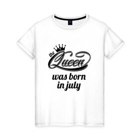 Женская футболка хлопок с принтом Королева рождена в июле в Петрозаводске, 100% хлопок | прямой крой, круглый вырез горловины, длина до линии бедер, слегка спущенное плечо | девушке | день рождения | дочери | дочке | жене | королева | любимой | подарок | подруге | праздник | рождение | себе | сестре