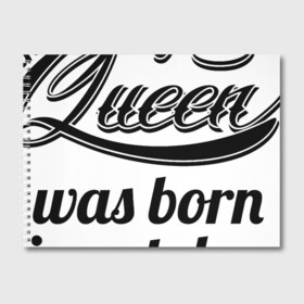 Альбом для рисования с принтом Королева рождена в октябре в Петрозаводске, 100% бумага
 | матовая бумага, плотность 200 мг. | девушке | день рождения | дочери | дочке | жене | королева | любимой | подарок | подруге | праздник | рождение | себе | сестре