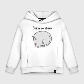 Детское худи Oversize хлопок с принтом Born to sleep в Петрозаводске, френч-терри — 70% хлопок, 30% полиэстер. Мягкий теплый начес внутри —100% хлопок | боковые карманы, эластичные манжеты и нижняя кромка, капюшон на магнитной кнопке | Тематика изображения на принте: pixelart | коты | пиксельарт | рожденный спать | сон