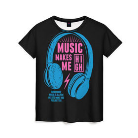 Женская футболка 3D с принтом Музыка делает меня лучше в Петрозаводске, 100% полиэфир ( синтетическое хлопкоподобное полотно) | прямой крой, круглый вырез горловины, длина до линии бедер | music | наушники | светящиеся | флуоресцентный | флюр | флюровый