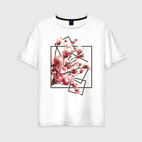 Женская футболка хлопок Oversize с принтом Магнолия в Петрозаводске, 100% хлопок | свободный крой, круглый ворот, спущенный рукав, длина до линии бедер
 | весна | геометрия | деревья | квадраты | цветение | цветы