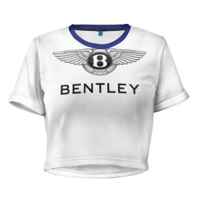 Женская футболка 3D укороченная с принтом Bentley в Петрозаводске, 100% полиэстер | круглая горловина, длина футболки до линии талии, рукава с отворотами | bentley | brand | britain | car | elite | expensive | limited | logo | mtorz | автомобиль | британия | бэнтли | дорогой | лимитед | логотип | марка | мторз | элитный