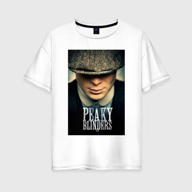 Женская футболка хлопок Oversize с принтом Peaky Blinders в Петрозаводске, 100% хлопок | свободный крой, круглый ворот, спущенный рукав, длина до линии бедер
 | бандиты | бритва | острые козырьки