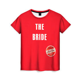 Женская футболка 3D с принтом невеста в красном в Петрозаводске, 100% полиэфир ( синтетическое хлопкоподобное полотно) | прямой крой, круглый вырез горловины, длина до линии бедер | beach party | bride | girls rule | henparty | lifeguard | malibu | power | real girls | woman | девичник | девушки рулят | для влюбленных | для подруг | замуж | малибу | невеста | пляж | пляжная вечеринка | подружки | спасатели