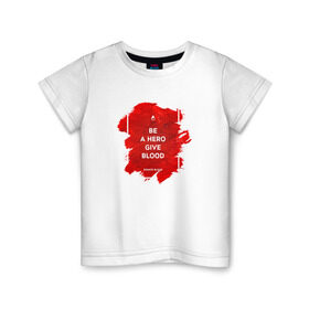 Детская футболка хлопок с принтом Донор 7 в Петрозаводске, 100% хлопок | круглый вырез горловины, полуприлегающий силуэт, длина до линии бедер | 14 июня | blood | donor | донор | донорство | здоровье | кровь | медицина | органы | переливание | помощь | пульс | сердце