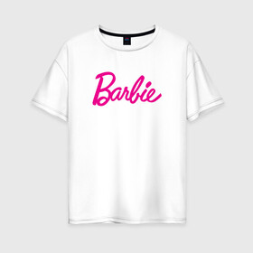 Женская футболка хлопок Oversize с принтом Барби 3 в Петрозаводске, 100% хлопок | свободный крой, круглый ворот, спущенный рукав, длина до линии бедер
 | barbie | барби | девочка | девушка | кукла
