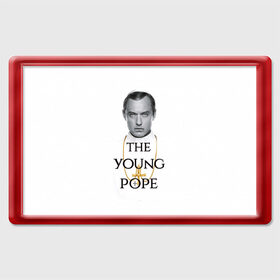 Магнит 45*70 с принтом The Young Pope в Петрозаводске, Пластик | Размер: 78*52 мм; Размер печати: 70*45 | young pope | джуд | лоу | молодой папа